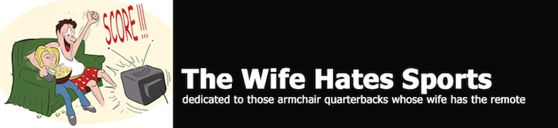 The Wife Hates Sports